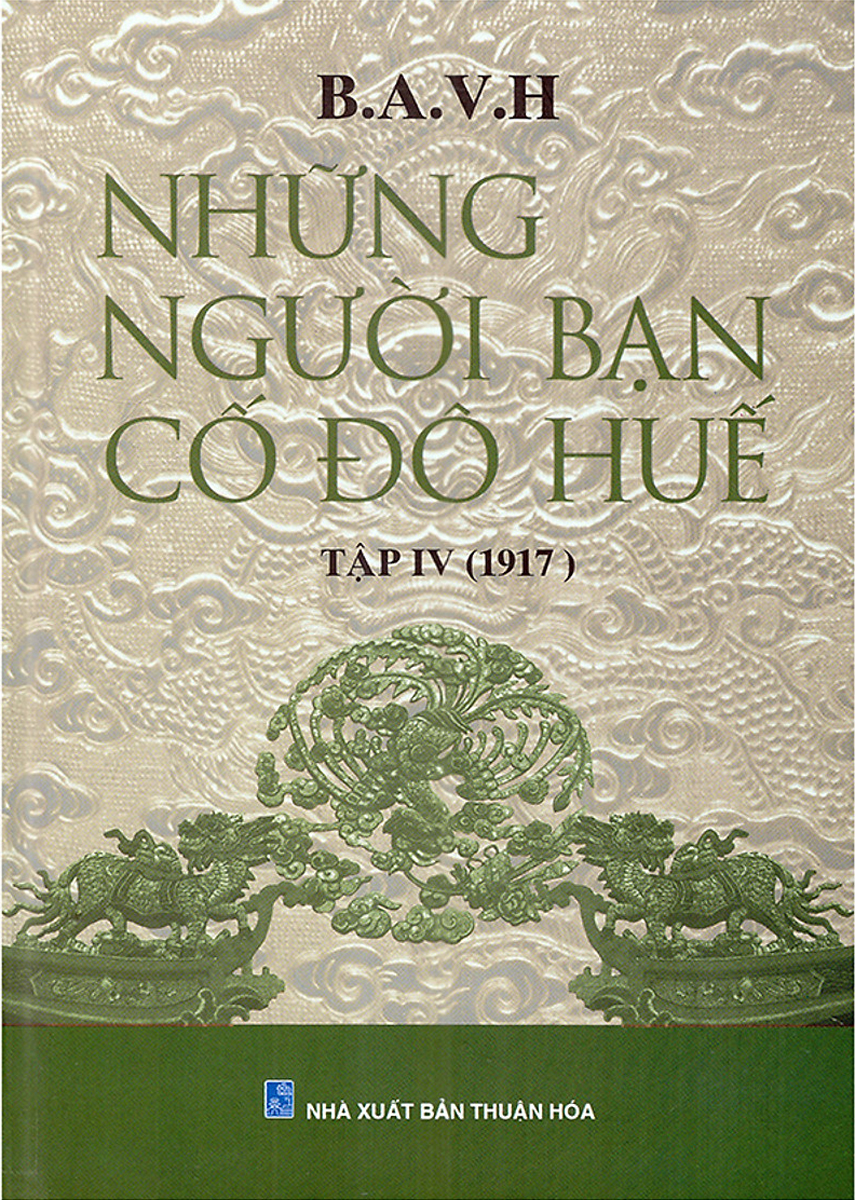 Những Người Bạn Cố Đô Huế 4 (1917)