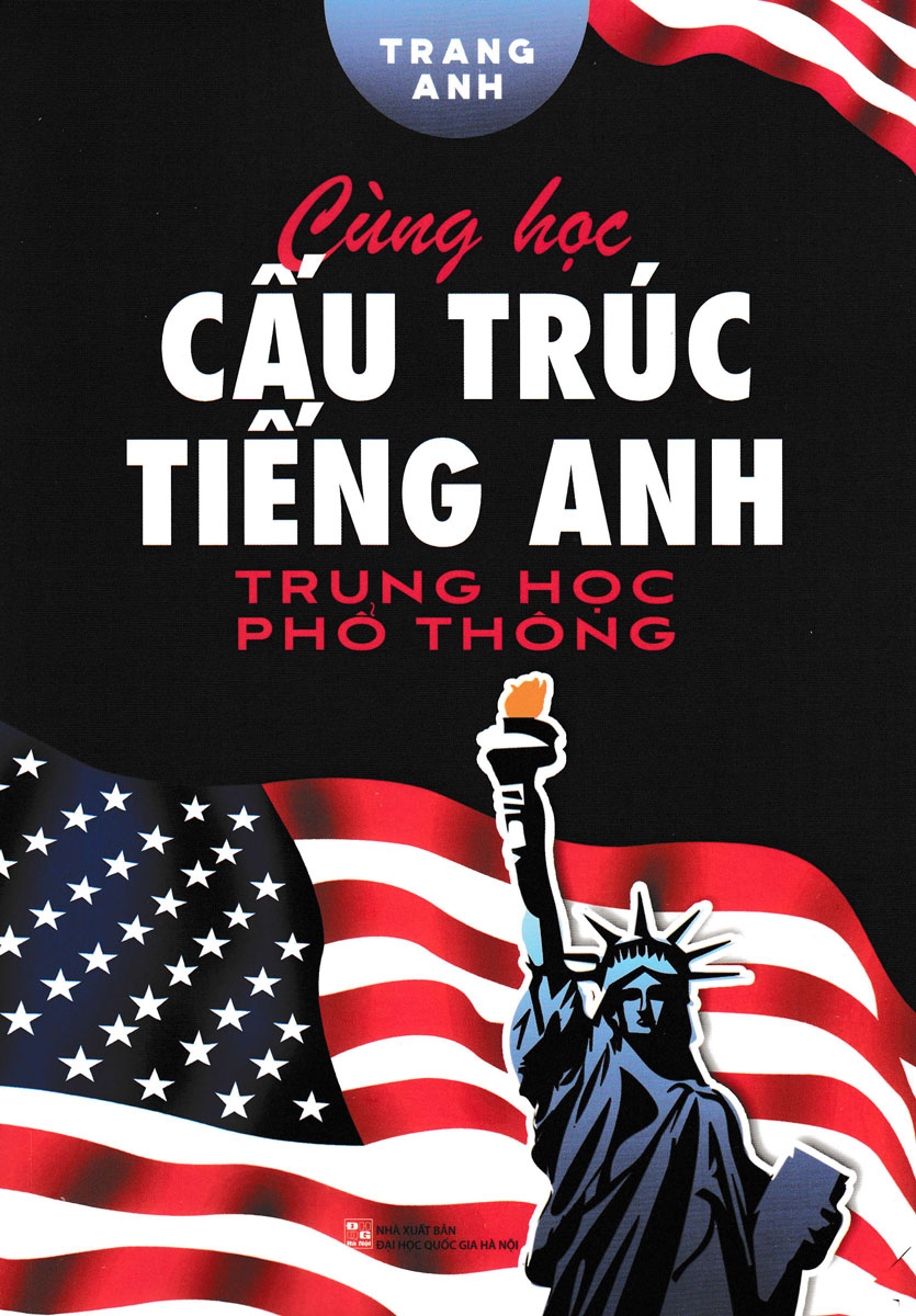 Cùng Học Cấu Trúc Tiếng Anh Trung Học Phổ Thông