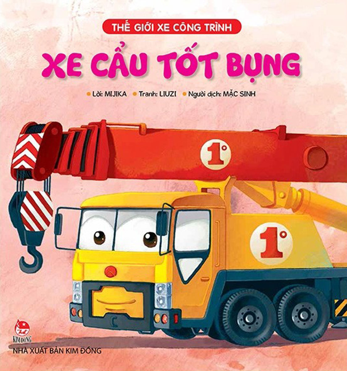 Thế Giới Xe Công Trình: Xe Cẩu Tốt Bụng 