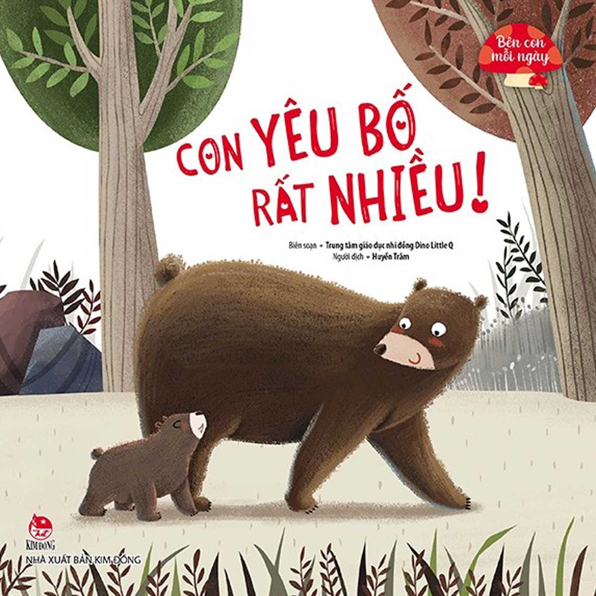 Bên Con Mỗi Ngày: Con Yêu Bố Rất Nhiều!