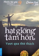 Hạt Giống Tâm Hồn 9 - Vượt Qua Thử Thách