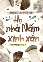 Đừng Kén Chọn Đồ Ăn Nhé! - Họ Nhà Nấm Xinh Xắn