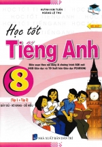 Học Tốt Tiếng Anh 8 Tập 1+2 (Chương Trình Mới)