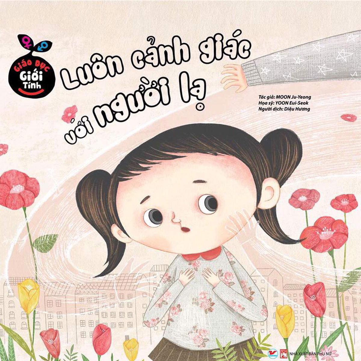Giáo Dục Giới Tính - Luôn Cảnh Giác Với Người Lạ PDF