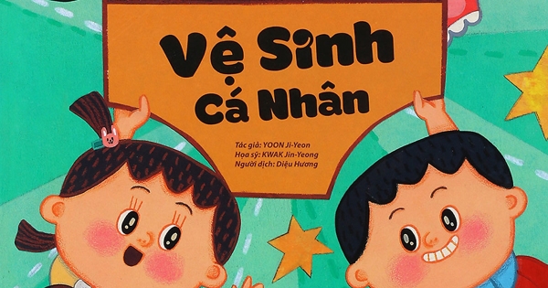 Giáo Dục Giới Tính - Vệ Sinh Cá Nhân