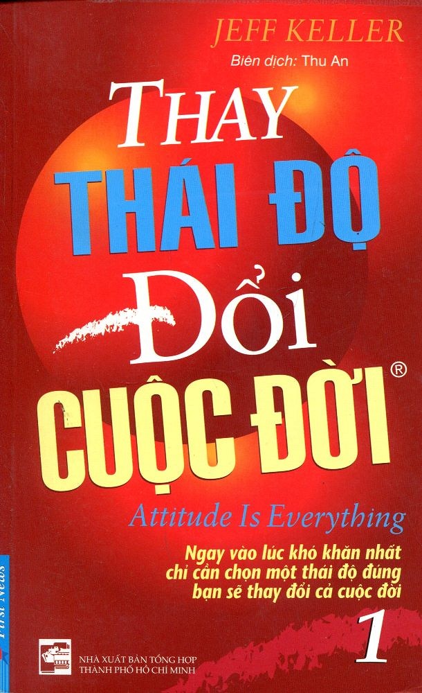 Thay Thái Độ, Đổi Cuộc Đời 1