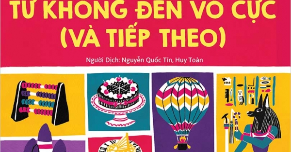 Những Điều Cực Đỉnh Về Toán Học - Từ Không Đến Vô Cực (Và Tiếp Theo)