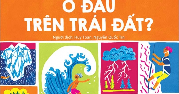 Những Điều Cực Đỉnh Về Địa Lí - Ở Đâu Trên Trái Đất ?