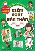 Để Lớn Lên Không Gặp Khó Khăn! - Kiểm Soát Bản Thân