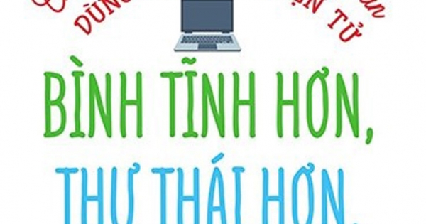 Bình Tĩnh Rèn Con - Chiến Lược Giúp Trẻ Hạn Chế Thời Gian Dùng Thiết Bị Điện Tử