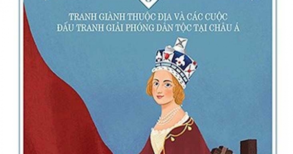 Lịch Sử Thế Giới 9 - Tranh Giành Thuộc Địa Và Các Cuộc Đấu Tranh Giải Phóng Dân Tộc Tại Châu Á