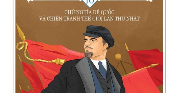 Lịch Sử Thế Giới 10 - Chiến Tranh Thế Giới Thứ Nhất Và Cách Mạng Nga