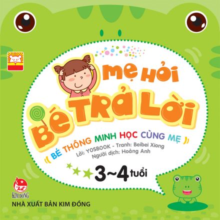 Mẹ Hỏi Bé Trả Lời - 3-4 Tuổi