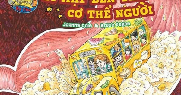 Chuyến Xe Khoa Học Kỳ Thú - Bí Mật Bên Trong Cơ Thể Người