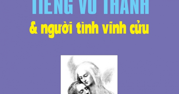 Tiếng Vô Thanh & Người Tình Vĩnh Cửu