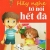 Những Câu Chuyện Giáo Dục - Hãy Nghe Tớ Nói Hết Đã