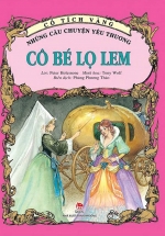 Cổ Tích Vàng - Những Câu Chuyện Yêu Thương: Cô Bé Lọ Lem