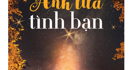 Hạt Giống Tâm Hồn - Ánh Lửa Tình Bạn