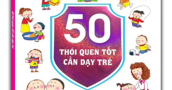 50 Thói Quen Tốt Cần Dạy Trẻ