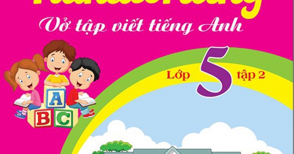 English Handwriting - Vở Tập Viết Tiếng Anh Lớp 5 Tập 2