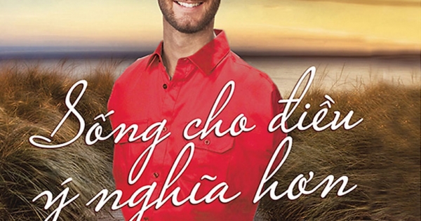 Nick Vujicic - Sống Cho Điều Ý Nghĩa Hơn