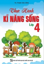 Thực Hành Kỹ Năng Sống - Lớp 4