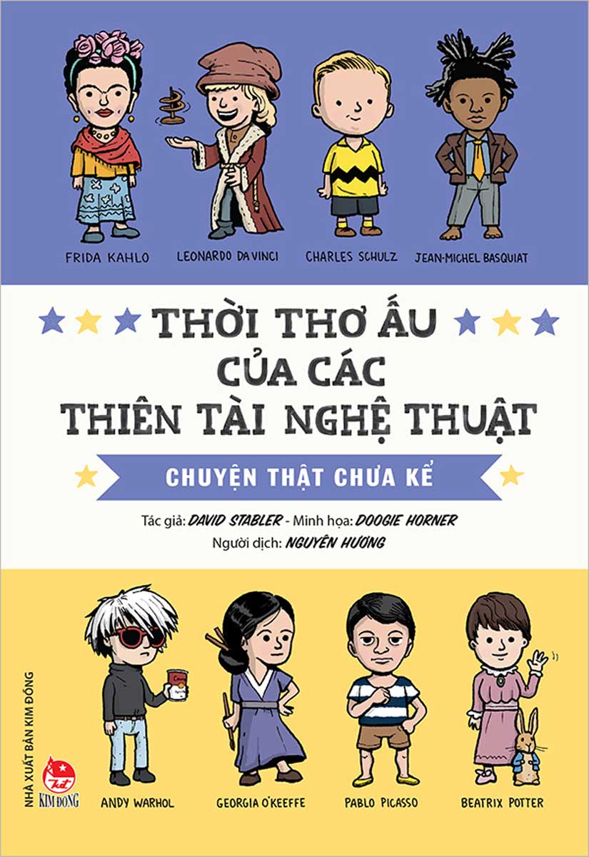 Thời Thơ Ấu Của Các Thiên Tài Nghệ Thuật - Chuyện Thật Chưa Kể