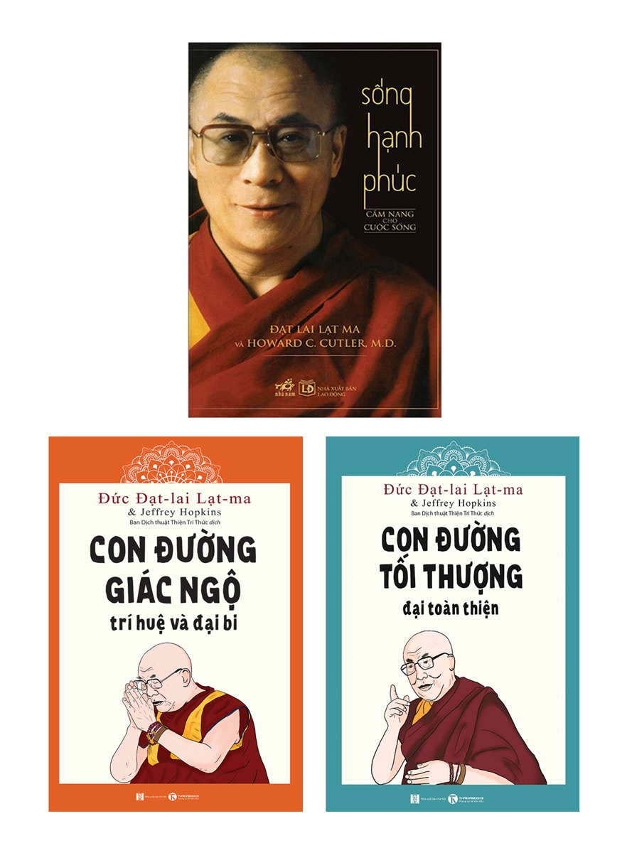 Combo Con Đường Giác Ngộ - Trí Huệ và Đại Bi + Con Đường Tối Thượng -  Đại Toàn Thiện + Sống Hạnh Phúc - Cẩm Nang Cho Cuộc Sống (Bộ 3 Cuốn)