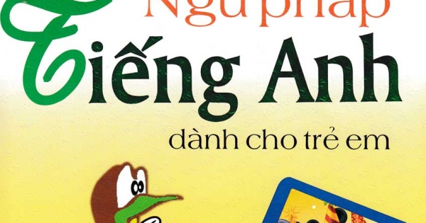 Ngữ Pháp Tiếng Anh Dành Cho Trẻ Em Bằng Hình Tập 2