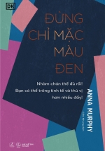 Đừng Chỉ Mặc Màu Đen