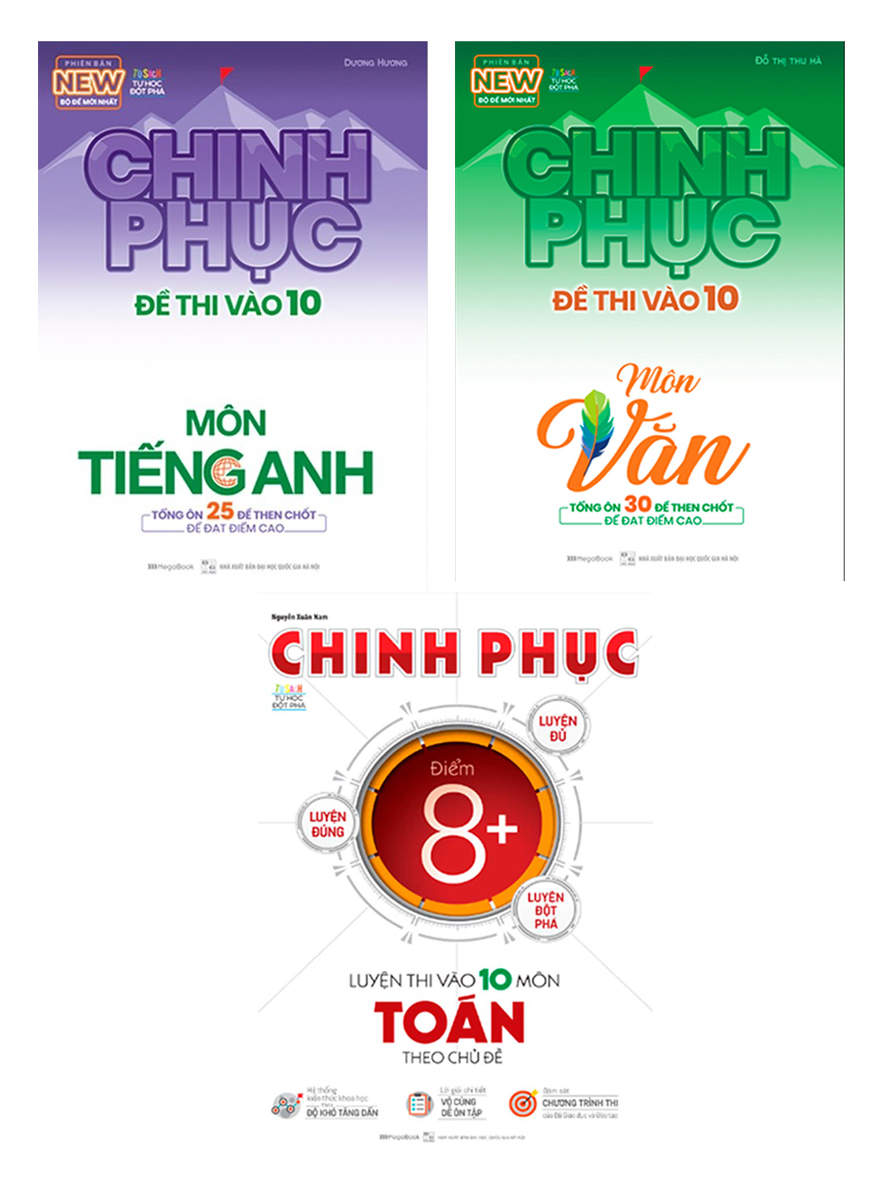 Combo Chinh Phục Luyện Thi Vào Lớp 10 Toán Theo Chủ Đề + Chinh Phục Đề Thi Vào 10 Môn Văn - Tiếng Anh (Bộ 3 Cuốn)