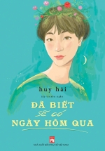 Đã Biết Sẽ Có Ngày Hôm Qua