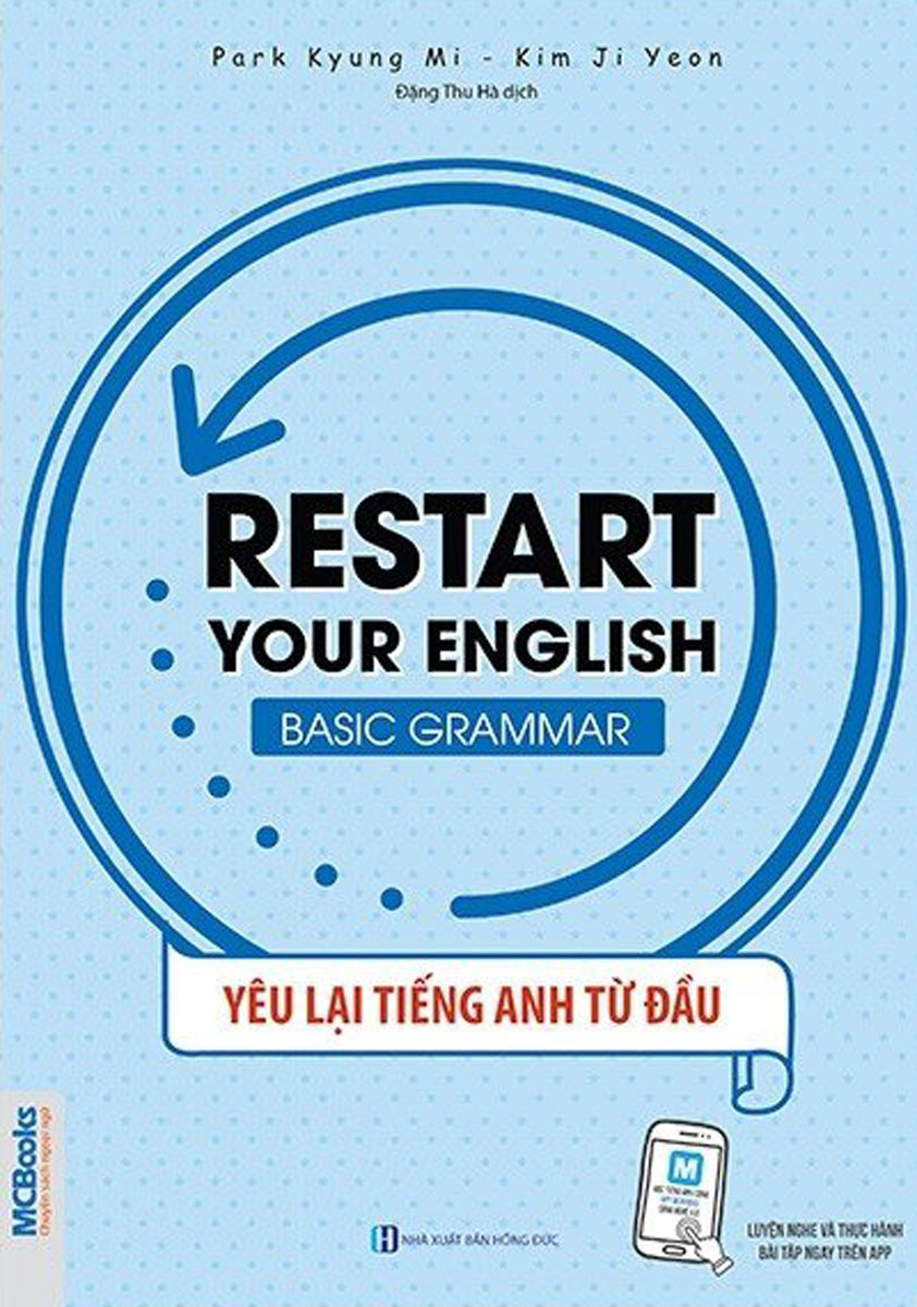 Restart Your English - Basic Grammar - Yêu Lại Tiếng Anh Từ Đầu