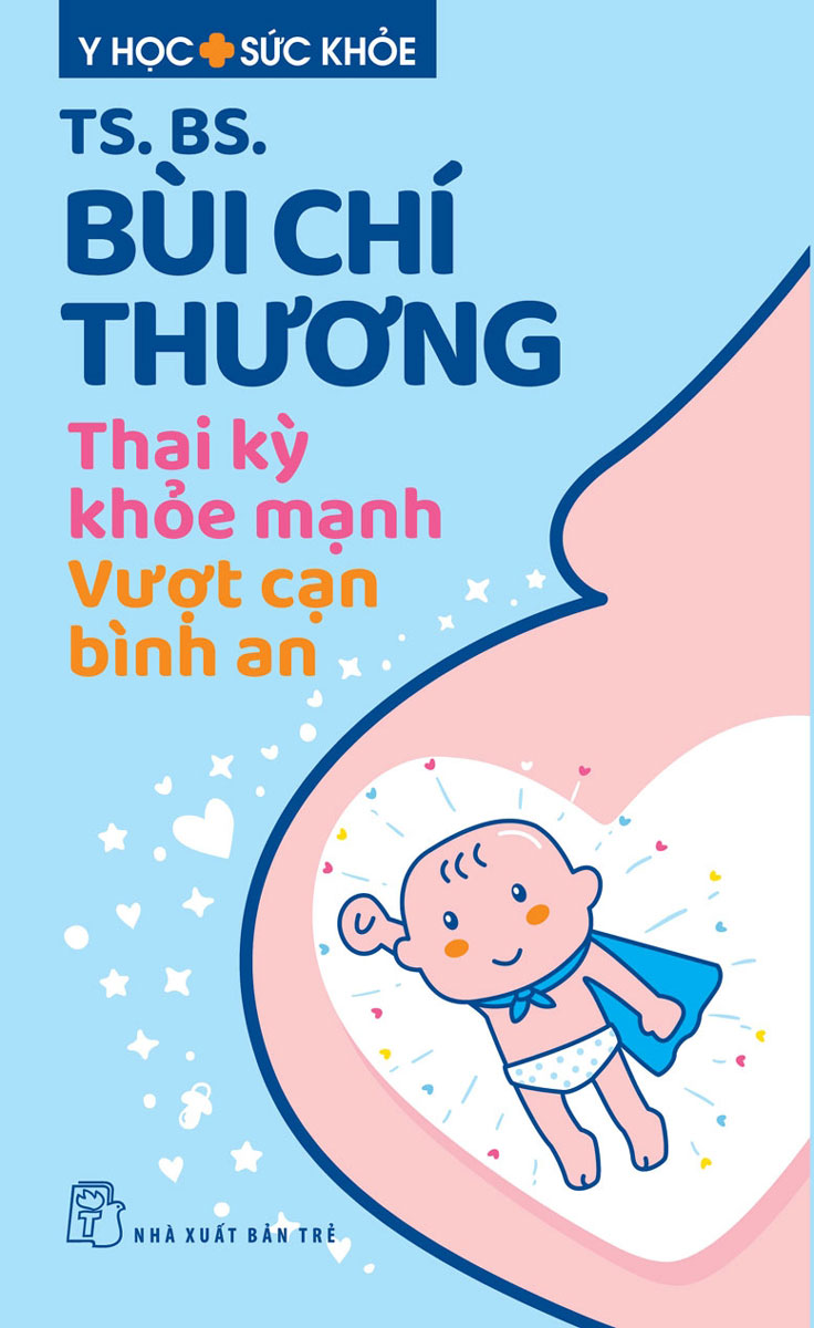 Thai Kỳ Khỏe Mạnh - Vượt Cạn Bình An