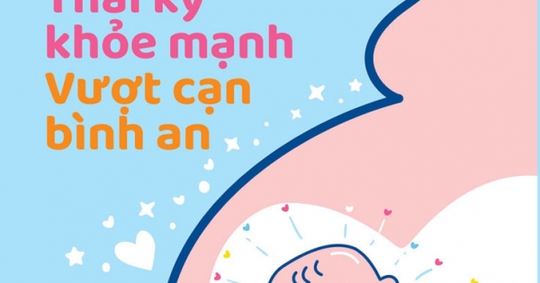 Thai Kỳ Khỏe Mạnh - Vượt Cạn Bình An