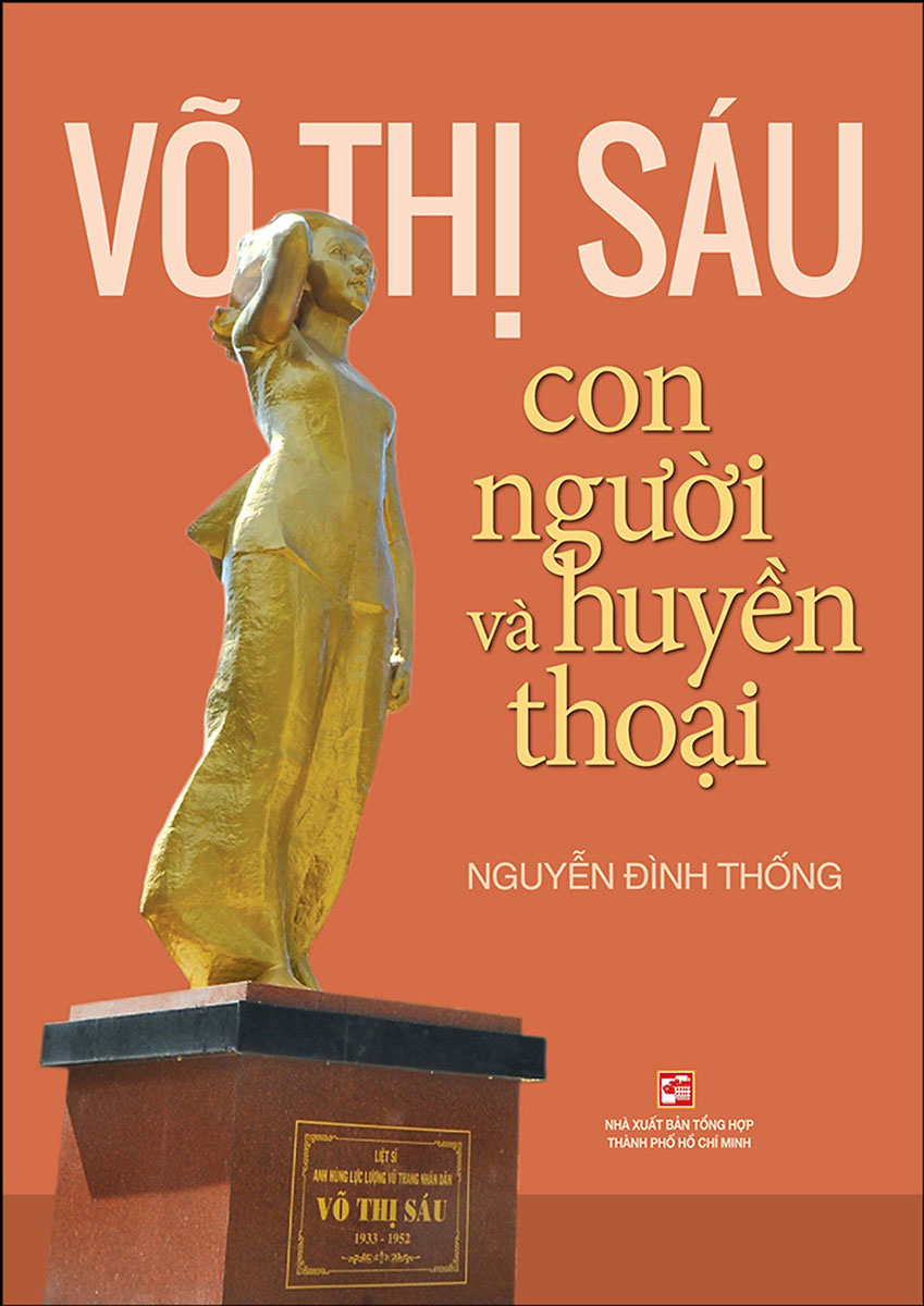 Võ Thị Sáu Con Người Và Huyền Thoại 