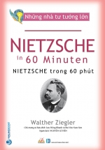 Nhà Tư Tưởng Lớn - Nietzsche Trong 60 Phút