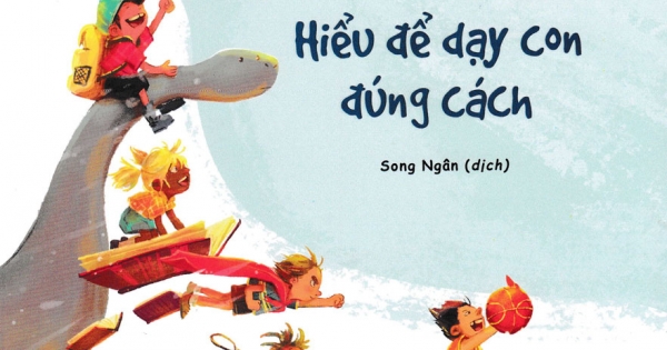 Mỗi Đứa Trẻ Đều Là Duy Nhất - Hiểu Để Dạy Con Đúng Cách