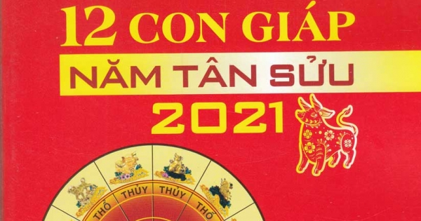 Xem Tử Vi 12 Con Giáp Năm Tân Sửu 2021