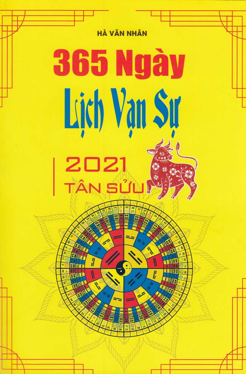 365 Ngày Lịch Vạn Sự 2021 Tân Sửu