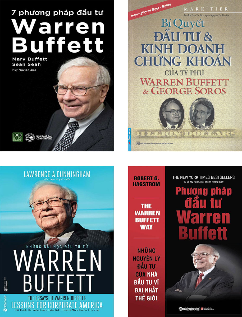 Bộ Sách Hay Về Warren Buffett: Những Bài Học Đầu Tư Từ Warren Buffett + Phương Pháp Đầu Tư Warren Buffett + Bí Quyết Đầu Tư Và Kinh Doanh Chứng Khoán Của Tỷ Phú Warren Buffett Và George Soros + 7 Phương Pháp Đầu Tư Warren Buffet (4 Cuốn)