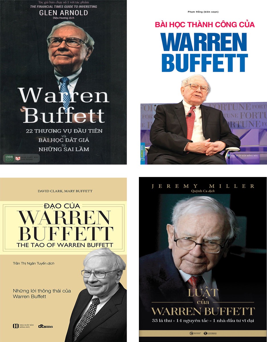 Bộ Sách Hay Về Warren Buffett: Luật Của Warren Buffett + Đạo Của Warren Buffett + Bài Học Thành Công Của Warren Buffett + Warren Buffett: 22 Thương Vụ Đầu Tiên Và Bài Học Đắt Giá Từ Những Sai Lầm (4 Cuốn)