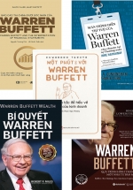 Bộ Sách Hay Về Warren Buffett: Quá Trình Hình Thành Một Nhà Tư Bản Mỹ + Warren Buffett Làm Giàu + Màn Trình Diễn Trí Tuệ Của Warren Buffett - Những Câu Chuyện Tại Hội Nghị Thường Niên Berkshire Hathaway + Báo Cáo Tài Chính Dưới Góc Nhìn Của Warren Buffett