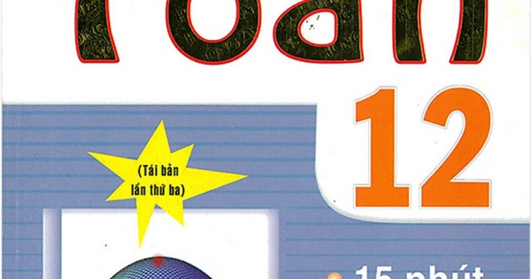 Đề Kiểm Tra Toán Lớp 12 - 15 Phút - 1 Tiết - Học Kì