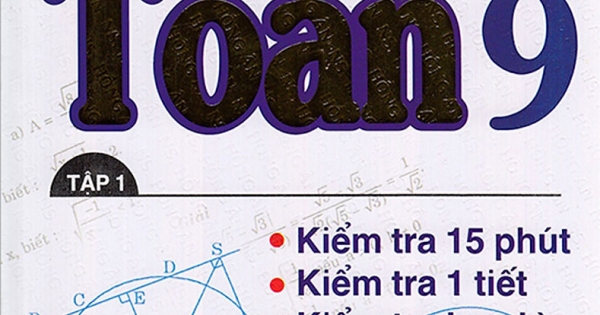 Đề Kiểm Tra Toán Lớp 9 - 15 Phút - 1 Tiết - Học Kì - Tập 1
