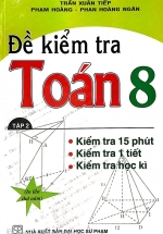 Đề Kiểm Tra Toán Lớp 8 - 15 Phút - 1 Tiết - Học Kì Tập 2