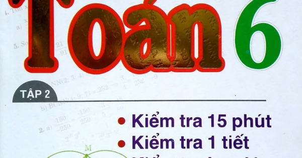 Đề Kiểm Tra Toán Lớp 6 - 15 Phút - 1 Tiết - Học Kì Tập 2