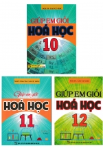 Combo Giúp Em Học Giỏi Hoá 10,11,12