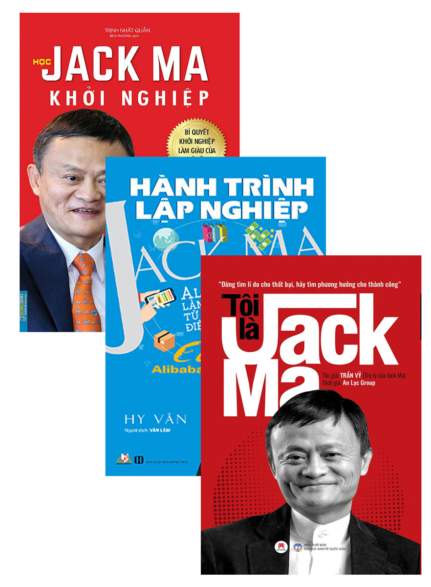 Bộ Sách Hay Về Jack Ma: Tôi Là Jack Ma + Hành Trình Lập Nghiệp - Jack Ma + Học Jack Ma Khởi Nghiệp (Bộ 3 Cuốn)