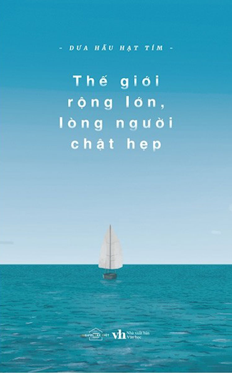 Thế Giới Rộng Lớn Lòng Người Chật Hẹp